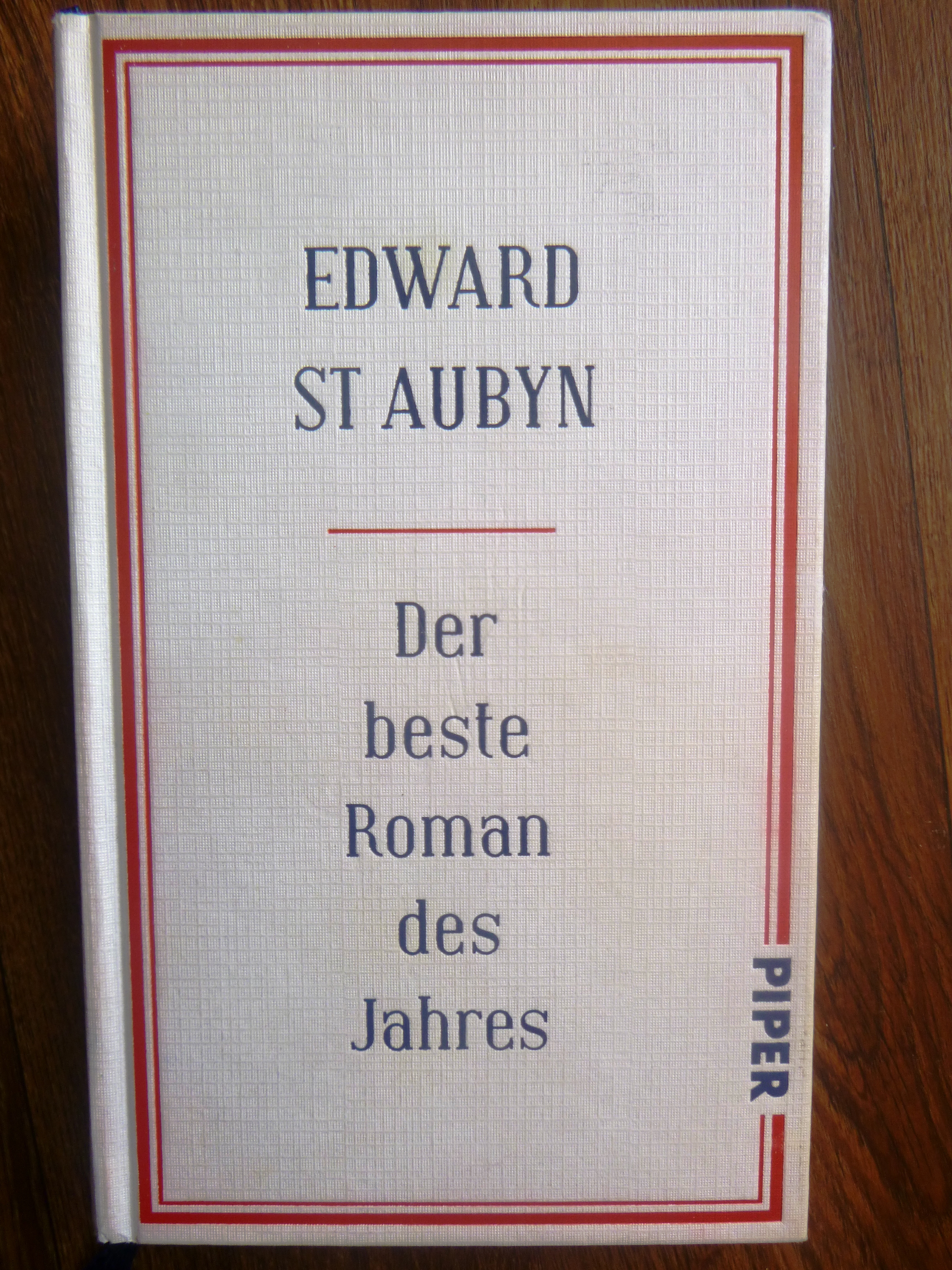 [BÃ¼cherinBÃ¼chern] Der Wahnsinn von Literaturpreisen: "Der beste Roman des Jahres" von Edward St. Aubyn