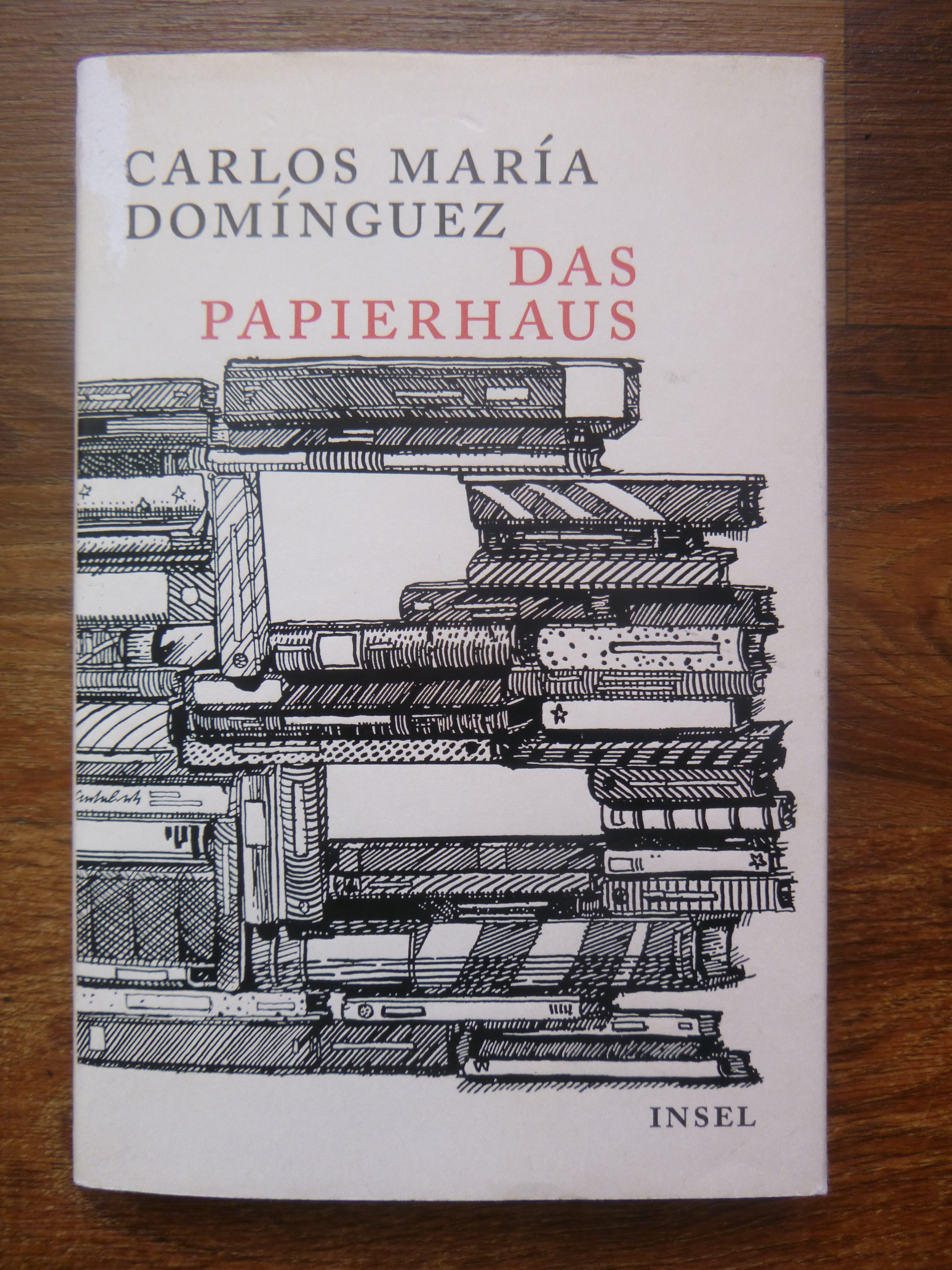 [BücherinBüchern] Eine Liebeserklärung ans Buch: "Das Papierhaus" von Carlos María Domínguez