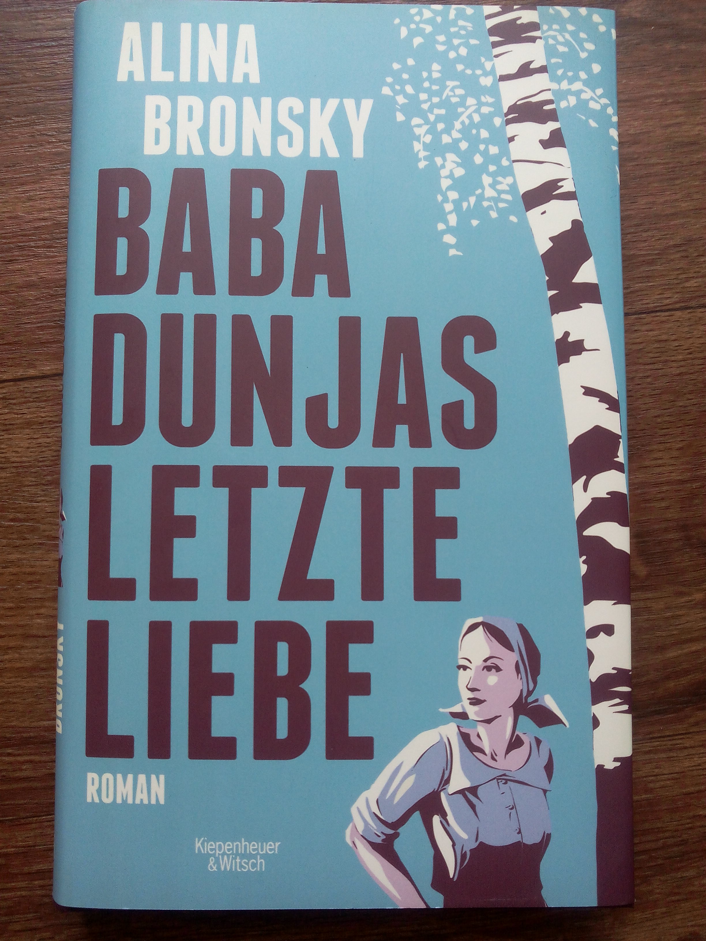 "Baba Dunjas letzte Liebe" von Alina Bronsky