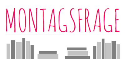 #8 Montagsfrage schönstes Cover & Buch to go