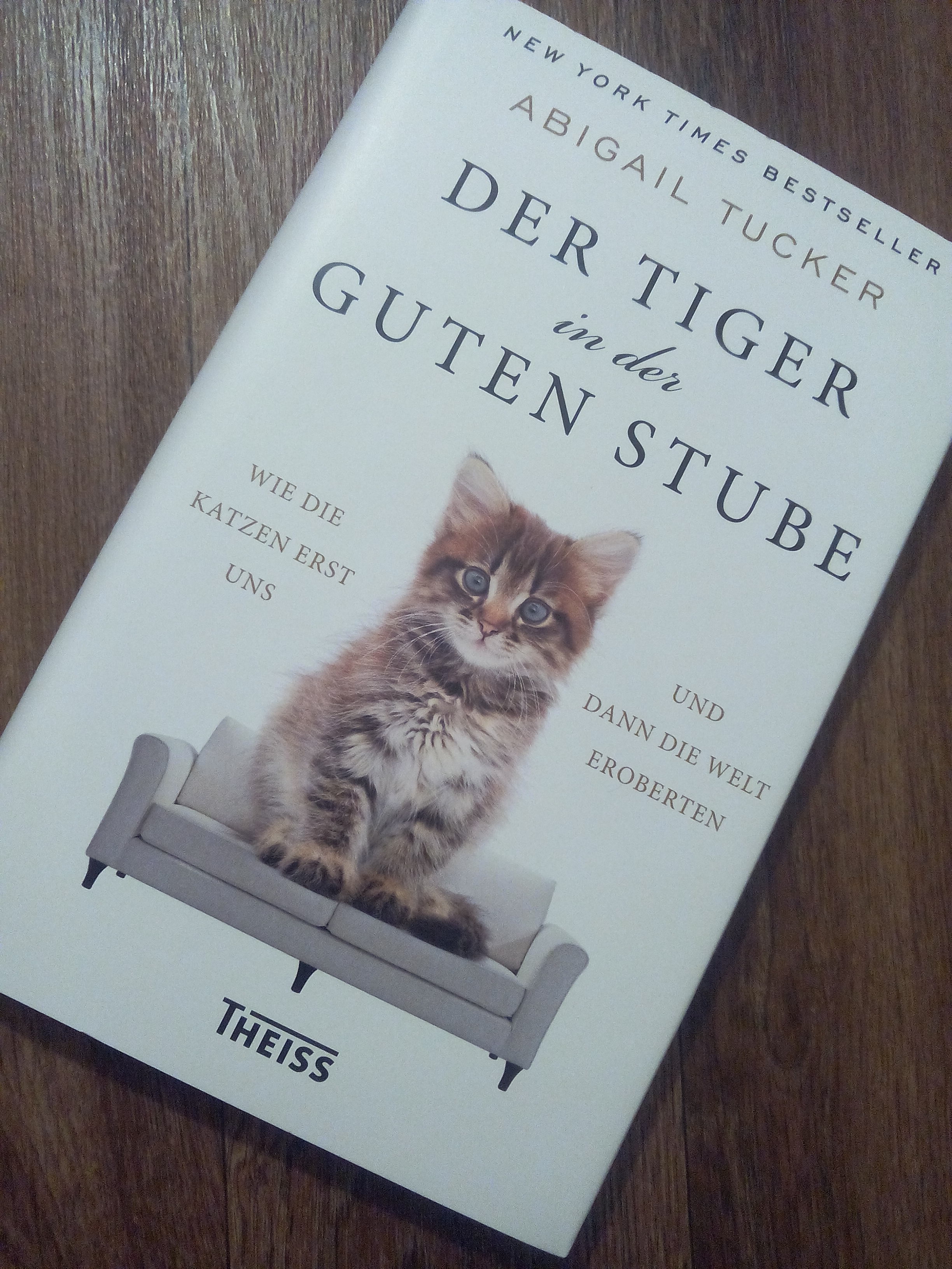 [Rezension] "Der Tiger in der guten Stube" von Abigail Tucker