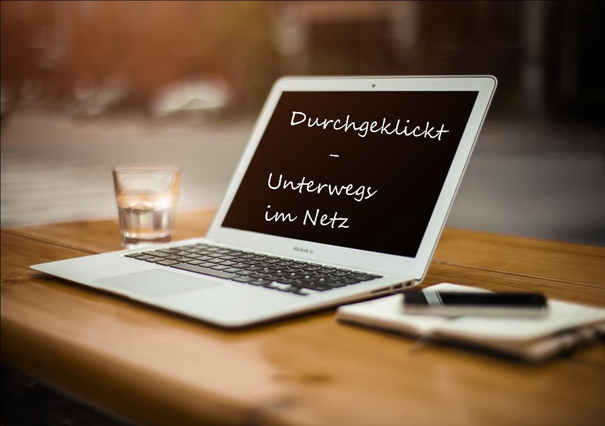 #1 Durchgeklickt - Unterwegs im Netz