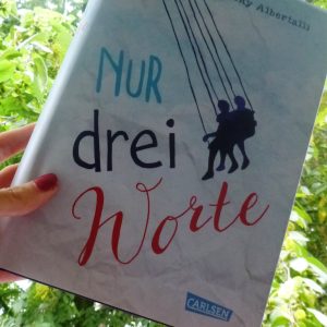 [Rezension] "Nur drei Worte" in Buch und Film