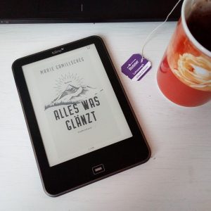 [Rezension] Von Einsamkeit und Bewegungslosigkeit: "Alles was glänzt" von Marie Gamillscheg