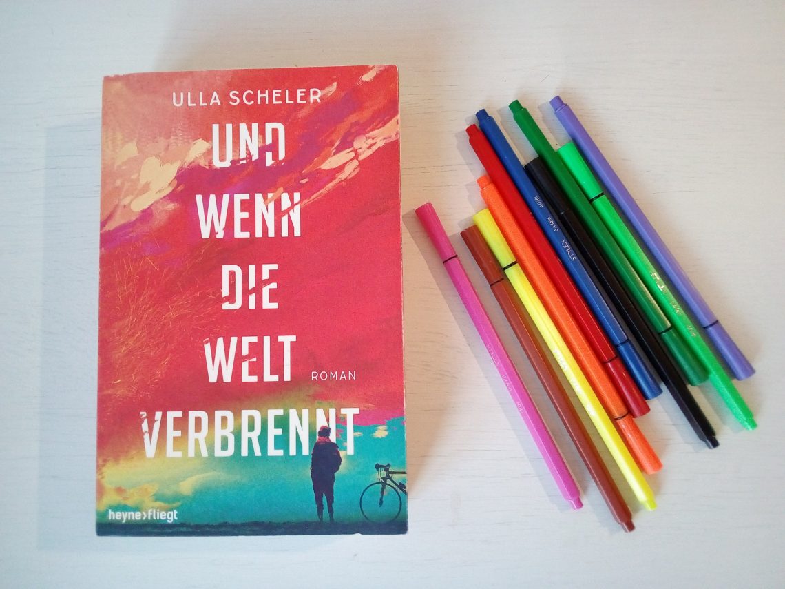 [Rezension] Emotional und mitreißend: "Und wenn die Welt verbrennt" von Ulla Scheler