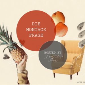 Beitragsbild Montagsfrage