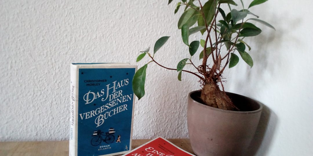 [BücherinBüchern] Für gemütliche Lesestunden: "Eine Buchhandlung auf Reisen" und "Das Haus der vergessenen Bücher" von Christopher Morley