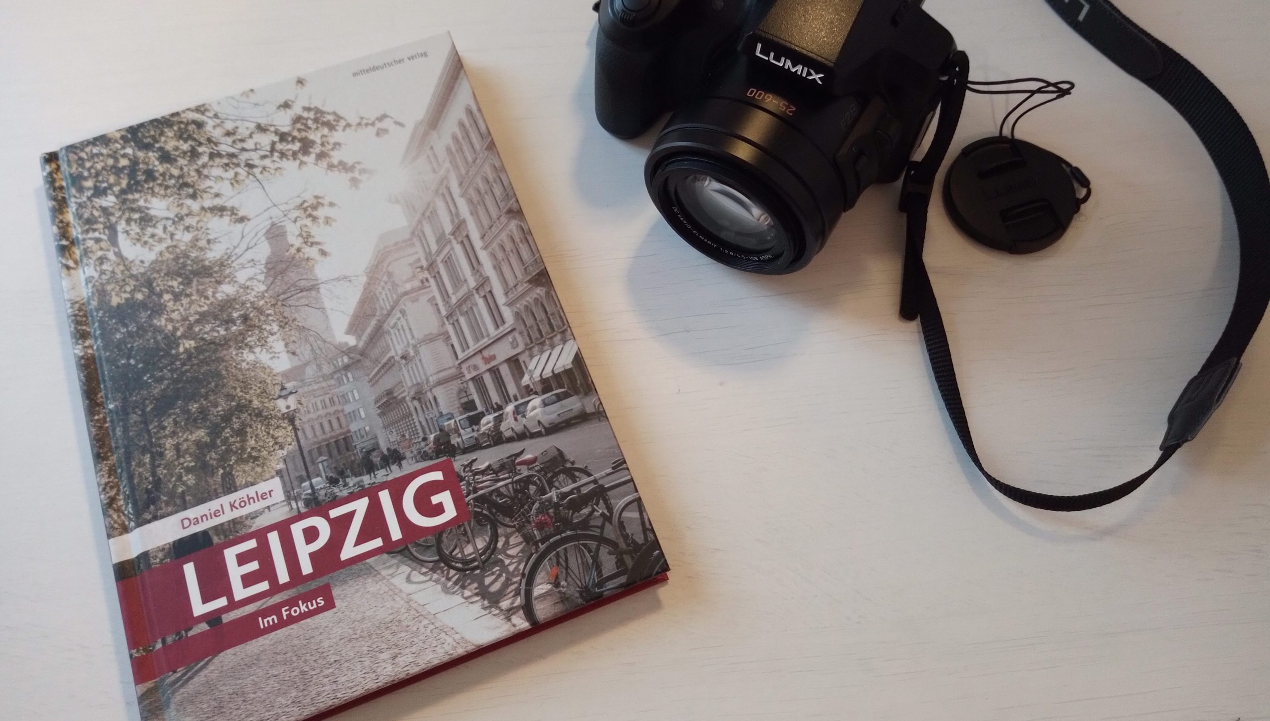 [Entdecken] "Leipzig. Im Fokus" von Daniel Köhler