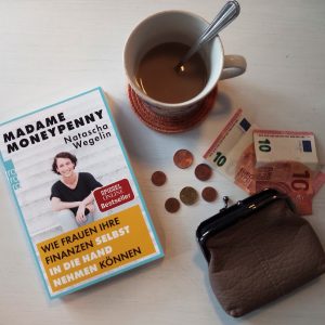 Hilft "Wie Frauen ihre Finanzen selbst in die Hand nehmen können" von Natascha Wegelin (Madame Moneypenny) beim Einstieg in die Altersvorsorge?