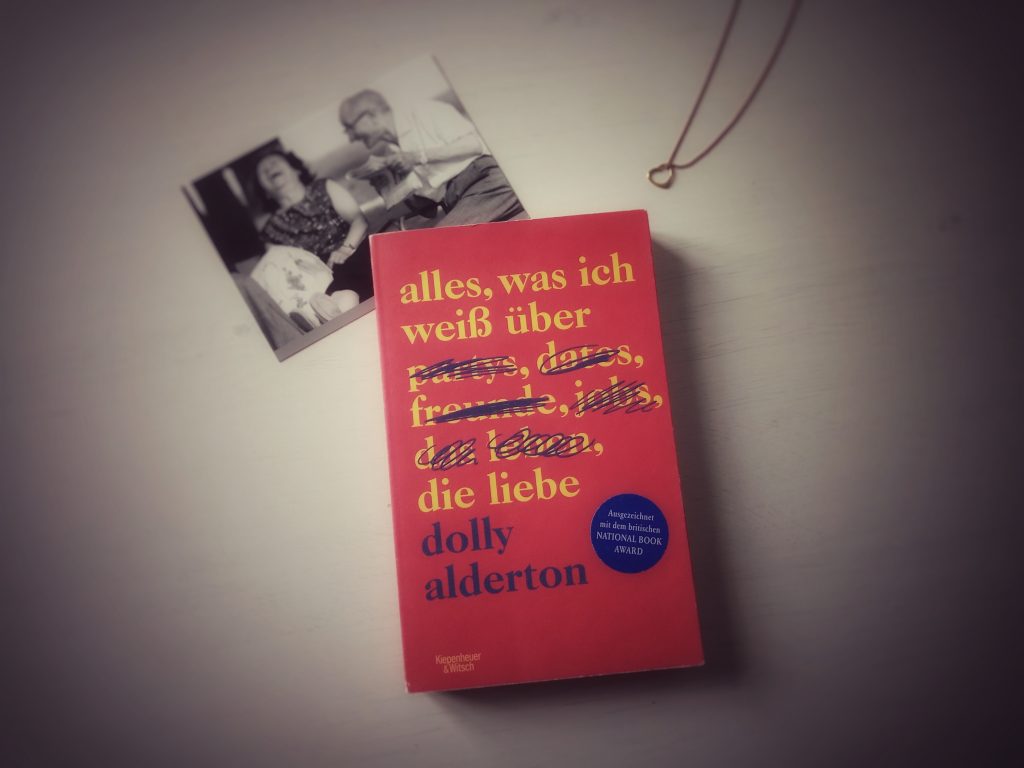 Alles, was ich weiß über die Liebe von Dolly Alderton