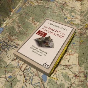 Die Macht der Geographie von Tim Marshall