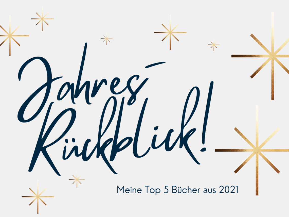 5 aus 2021 – Mein buchiger Jahresrückblick