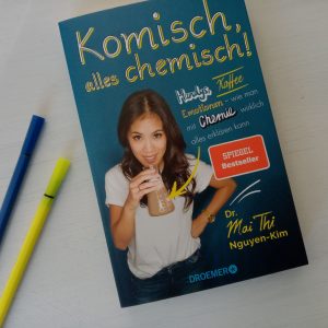 "Komisch, alles chemisch" von Mai Thi Nguyen-Kim