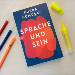 Sprache & Sein von Kübra Gümüsay